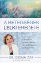 dr_csomai_zita_a_betegsegek_lelki_eredete_good_life_books_kiado_konyvkiado_2024_konyv_konyvek