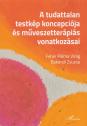 feher_palma_virag_bakondi_zsuzsa_a_tudattalan_testkep_koncepcioja_es_muveszetterapias_vonatkozasai_lharmattan_kiado_konyvkiado_2024_konyv_konyvek