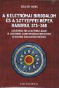 solyom_mark_a_keletromai_birodalom_es_a_sztyeppei_nepek_haborui_375_568_hadiakademia_kiado_2024_konyv_konyvek