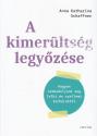 anna_katharina_schaffner_a_kimerultseg_legyozese_corvina_kiado_konyvkiado_2025_konyv_konyvek