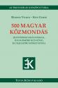 bardosi_vilmos_kiss_gabor_500_magyar_kozmondas_tinta_kiado_2025_konyv_konyvek
