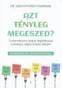 dr_szentgyorgyi_barbara_azt_tenyleg_megeszed_kulcslyuk_kiado_2025_konyv_konyvek