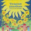 pataki_andrea_varga_tamas_viragosat_almodtam_tavaszi_versek_antologiaja_tavasz_napraforgo_kiado_2025_konyv_konyvek
