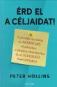 peter_hollins_erd_el_a_celjaidat_good_life_books_kiado_konyvkiado_2025_konyv_konyvek